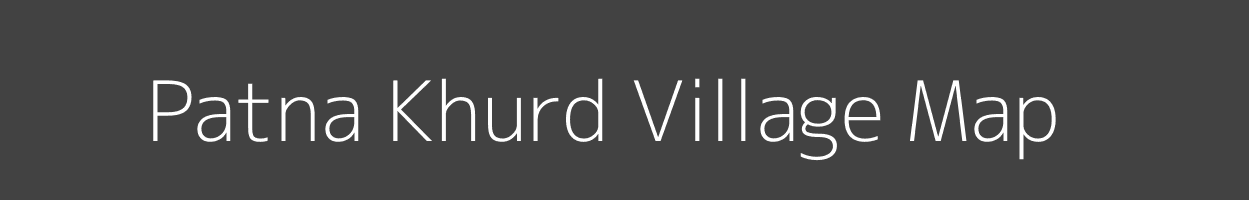 Map of Patna Khurd Village in Madhya Pradesh Image