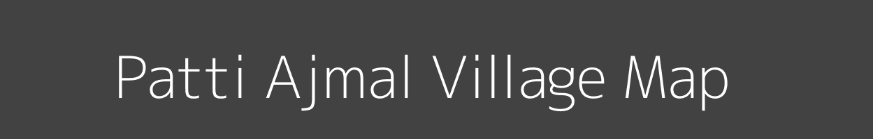 Map of Patti Ajmal Village in Uttar Pradesh Image