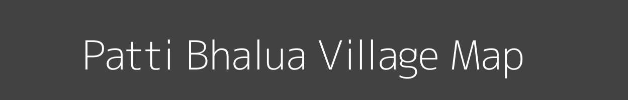 Map of Patti Bhalua Village in Bihar Image