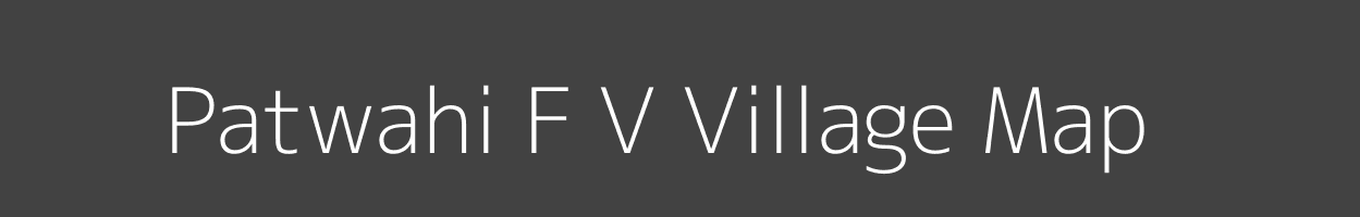 Map of Patwahi F V Village in Madhya Pradesh Image