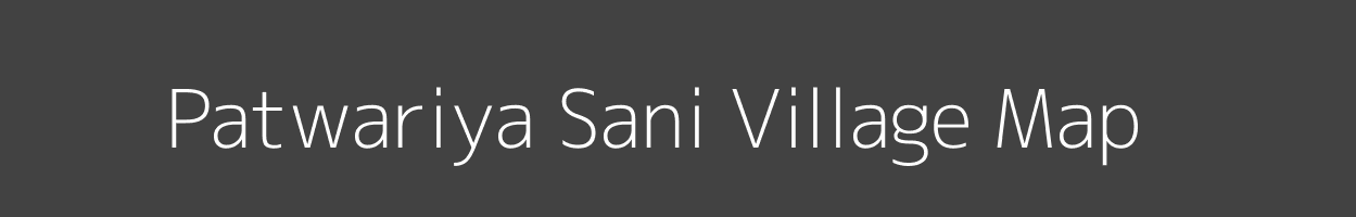 Map of Patwariya Sani Village in Uttar Pradesh Image