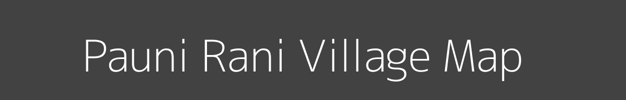 Map of Pauni Rani Village in Uttar Pradesh Image