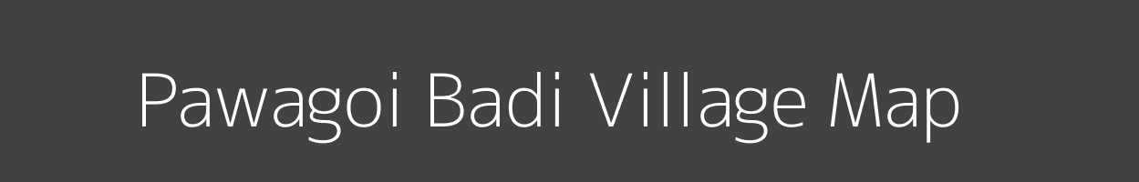 Map of Pawagoi Badi Village in Madhya Pradesh Image