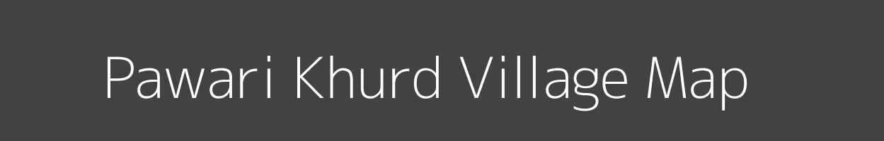 Map of Pawari Khurd Village in Uttar Pradesh Image