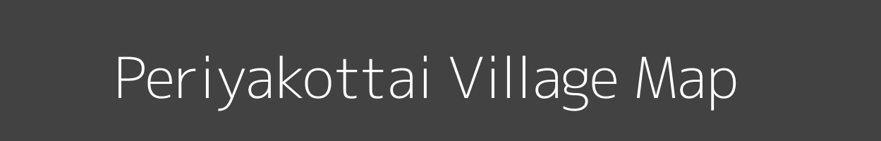 Map of Periyakottai Village in Tamil Nadu Image