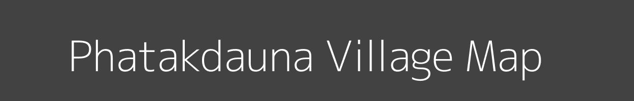 Map of Phatakdauna Village in Uttar Pradesh Image