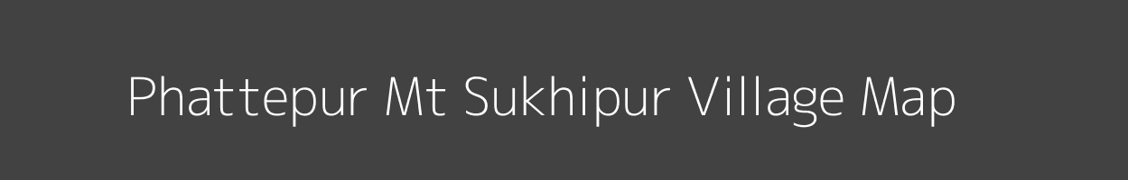 Map of Phattepur Mt Sukhipur Village in Uttar Pradesh Image
