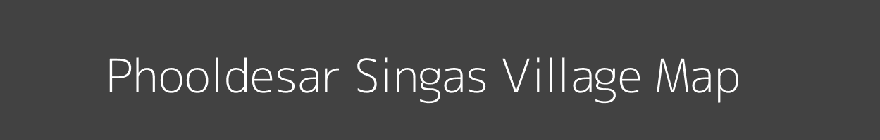 Map of Phooldesar Singas Village in Rajasthan Image