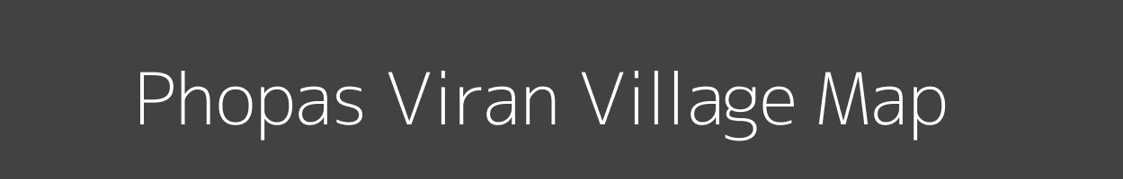 Map of Phopas Viran Village in Madhya Pradesh Image