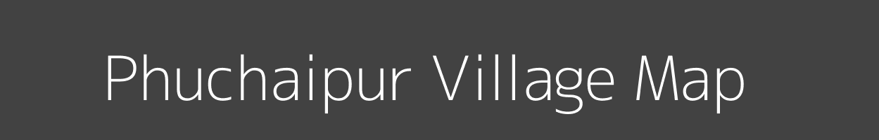 Map of Phuchaipur Village in Uttar Pradesh Image