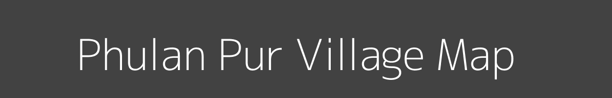 Map of Phulan Pur Village in Uttar Pradesh Image