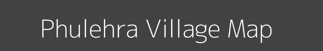 Map of Phulehra Village in Madhya Pradesh Image