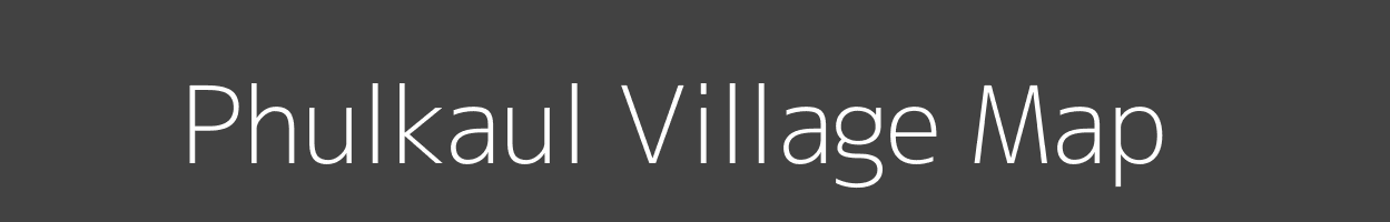 Map of Phulkaul Village in Bihar Image