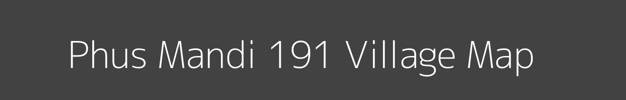 Map of Phus Mandi 191 Village in Punjab Image