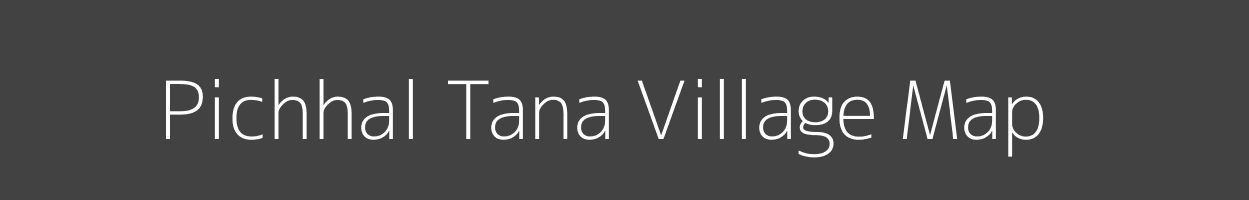 Map of Pichhal Tana Village in Uttarakhand Image