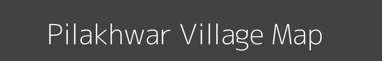 Map of Pilakhwar Village in Bihar Image