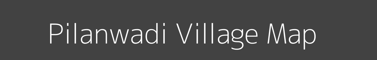 Map of Pilanwadi Village in Maharashtra Image