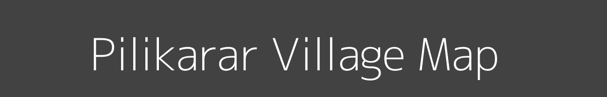 Map of Pilikarar Village in Madhya Pradesh Image