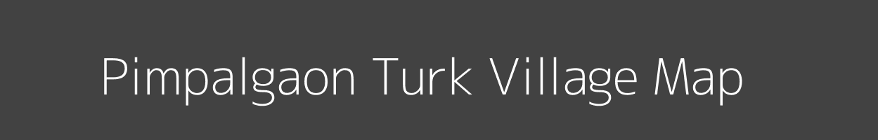 Map of Pimpalgaon Turk Village in Maharashtra Image