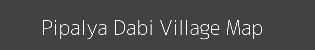 Map of Pipalya Dabi Village in Madhya Pradesh Image
