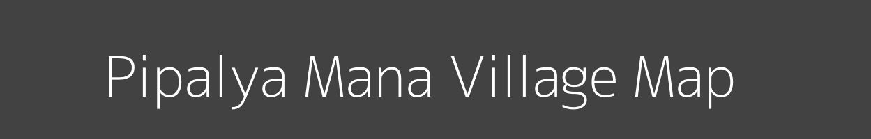 Map of Pipalya Mana Village in Madhya Pradesh Image