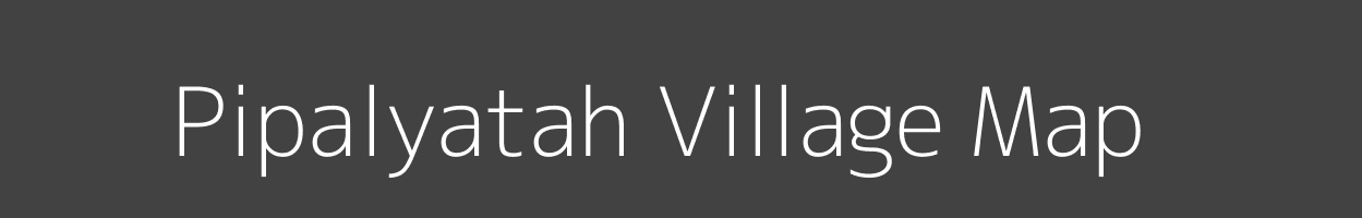 Map of Pipalyatah Village in Madhya Pradesh Image