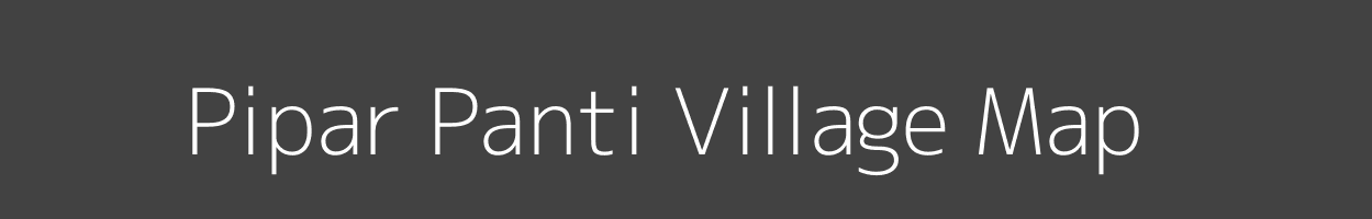 Map of Pipar Panti Village in Uttar Pradesh Image