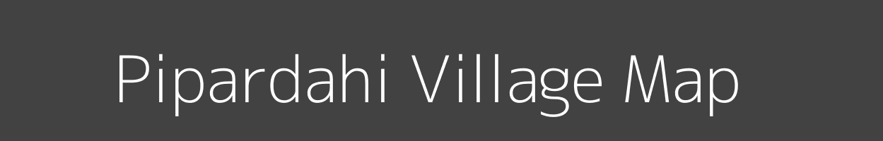 Map of Pipardahi Village in Madhya Pradesh Image