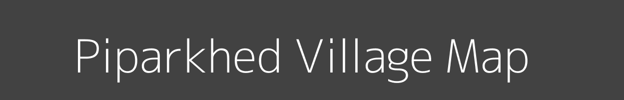 Map of Piparkhed Village in Madhya Pradesh Image