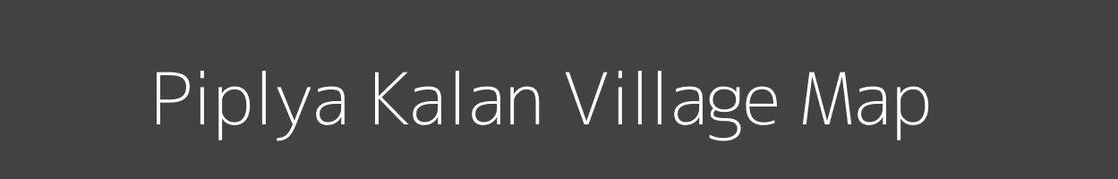 Map of Piplya Kalan Village in Madhya Pradesh Image