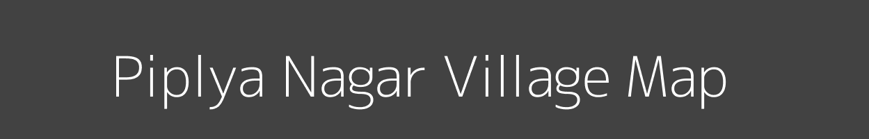 Map of Piplya Nagar Village in Rajasthan Image