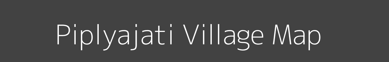 Map of Piplyajati Village in Madhya Pradesh Image