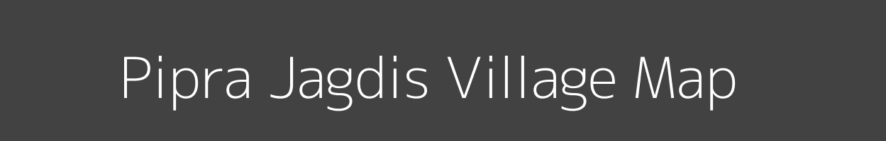 Map of Pipra Jagdis Village in Bihar Image