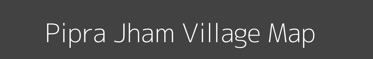 Map of Pipra Jham Village in Uttar Pradesh Image