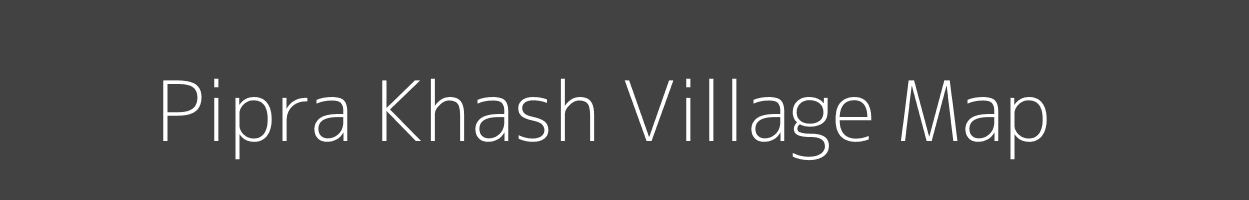 Map of Pipra Khash Village in Uttar Pradesh Image