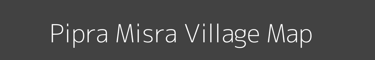 Map of Pipra Misra Village in Uttar Pradesh Image