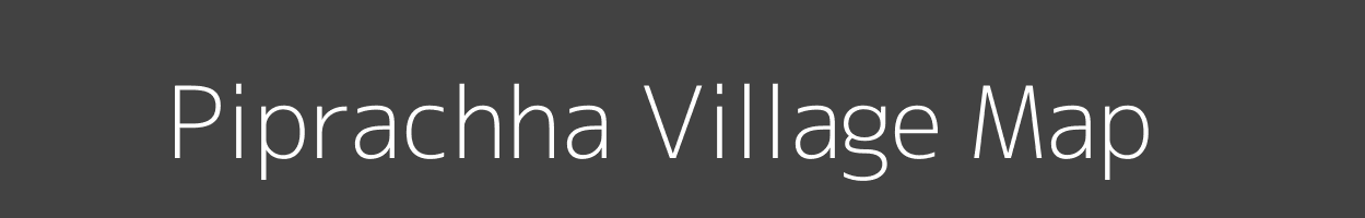 Map of Piprachha Village in Madhya Pradesh Image