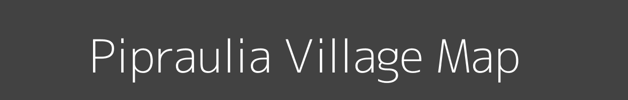 Map of Pipraulia Village in Bihar Image