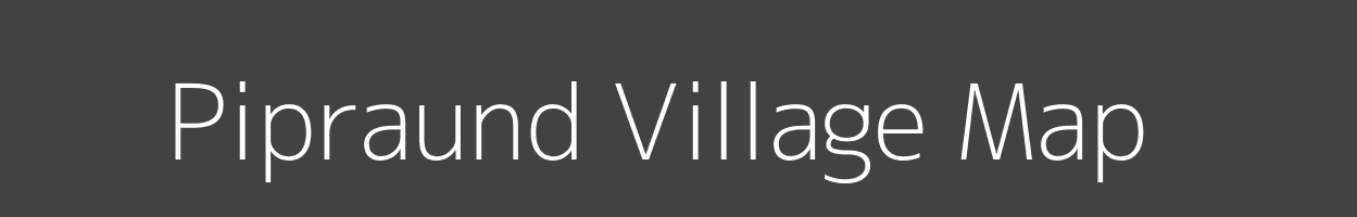 Map of Pipraund Village in Uttar Pradesh Image