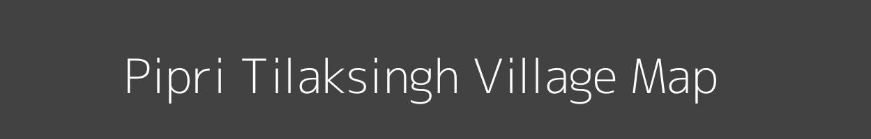Map of Pipri Tilaksingh Village in Uttar Pradesh Image