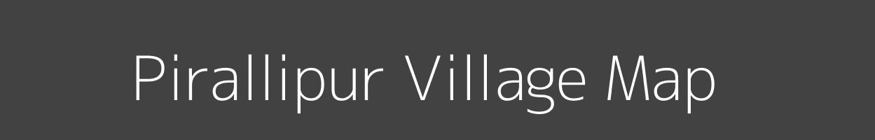 Map of Pirallipur Village in Uttar Pradesh Image