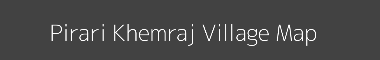 Map of Pirari Khemraj Village in Bihar Image