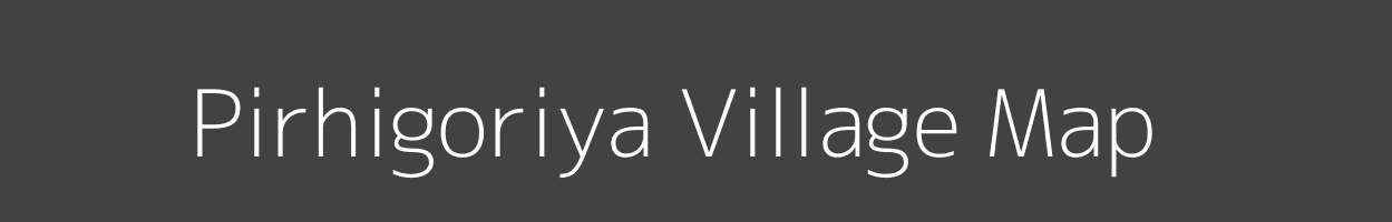 Map of Pirhigoriya Village in Madhya Pradesh Image