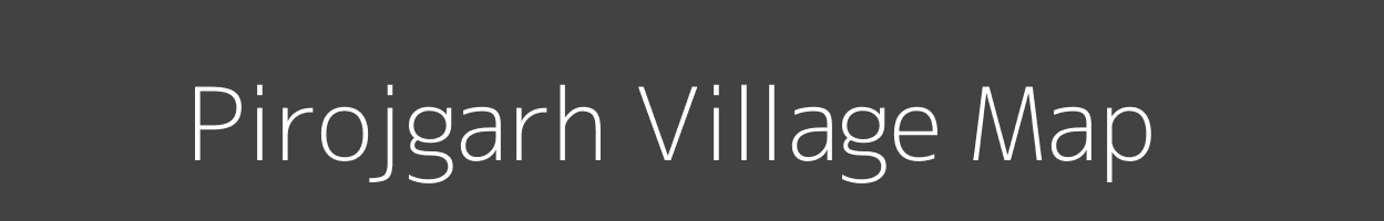 Map of Pirojgarh Village in Bihar Image