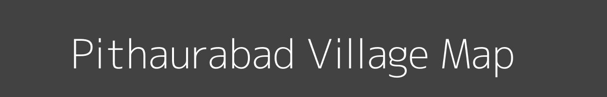 Map of Pithaurabad Village in Madhya Pradesh Image