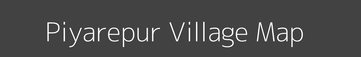 Map of Piyarepur Village in Uttar Pradesh Image