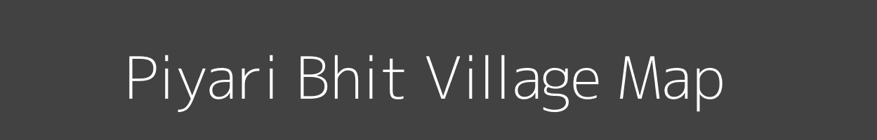 Map of Piyari Bhit Village in Uttar Pradesh Image