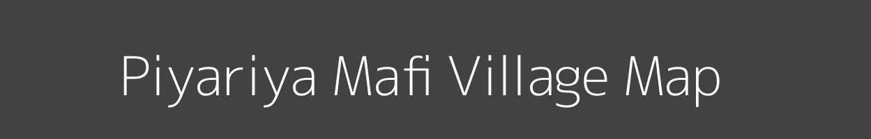 Map of Piyariya Mafi Village in Uttar Pradesh Image