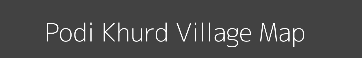 Map of Podi Khurd Village in Madhya Pradesh Image