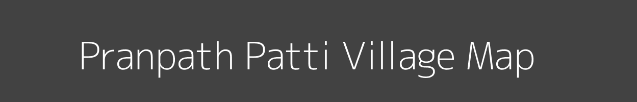 Map of Pranpath Patti Village in Bihar Image